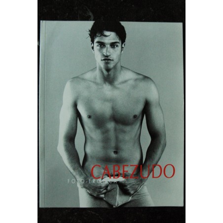 EO CABEZUDO * Foto-Erotica 2 * Editions Blanches *  2004  *  Broché  80 pages