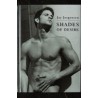 EO SHADES OF DESIRE  *  Jay Jorgensen  * Bruno Gmunder verlag GmbH *  2006  *  80 pages Relié hardcover