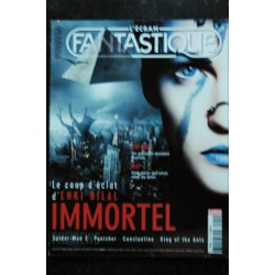 L'écran fantastique n°241 Mars 2004  IMMORTEL Enki Bilal - Spider-Man2 - Punisher - Constantine - King of the Ants