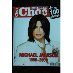 CHOC HS N° 6  MICHAEL JACKSON 1958 - 2009  + de 100 photos 68 PAGES