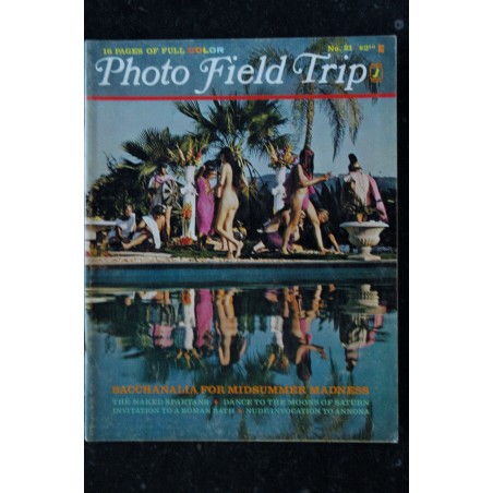 Photo Field Trip n° 21  - 1967 - RARE  - Bacchanalia for Midsummer Madness - Jaybird Enterprises  - Vintage Porno Magazine