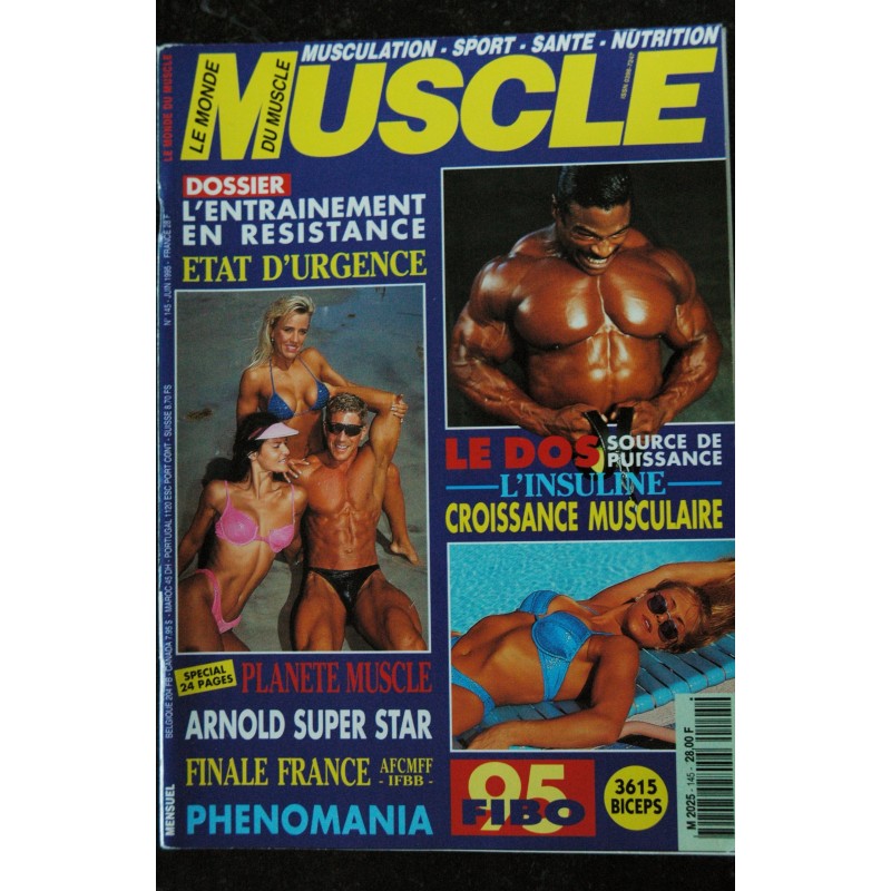 le monde du MUSCLE n°145  1995 06 - Arnold Schwarzenegger - Phenomania Roxanne Papilloud - Chuck Quinlan - 188 pages
