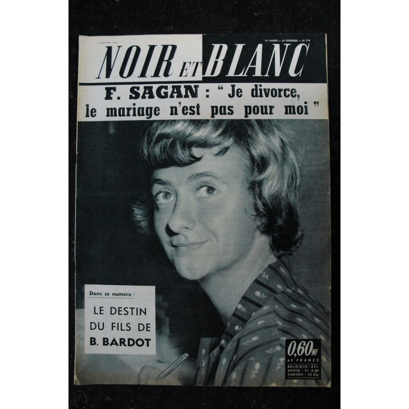 NOIR ET BLANC  776  * 15 janvier 1960  *  Françoise Sagan - Brigitte Bardot  le destin du fils