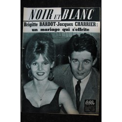 NOIR ET BLANC  786  * 25 mars 1960  *   Brigitte Bardot - Jacques Charrier un mariage qui s'effrite