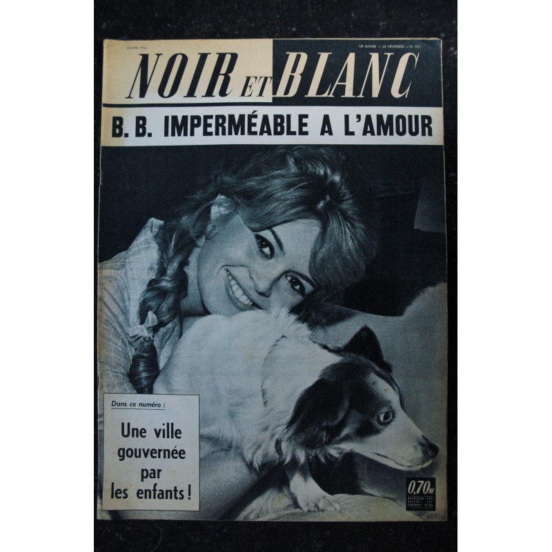 NOIR ET BLANC  903  * 22 juin 1962  *    Brigitte Bardot - B.B. imperméable à l'amour