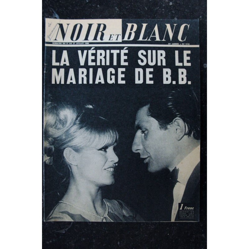 NOIR ET BLANC  1116  * 21 au 27 juillet 1966  *    Brigitte Bardot - La vérité sur le mariage de B.B.