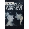 NOIR ET BLANC  1116  * 21 au 27 juillet 1966  *    Brigitte Bardot - La vérité sur le mariage de B.B.