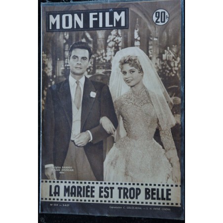 Mon film  n° 554  * avril 1957  *  La mariée est trop belle  COVER BRIGITTE BARDOT + 5 pages