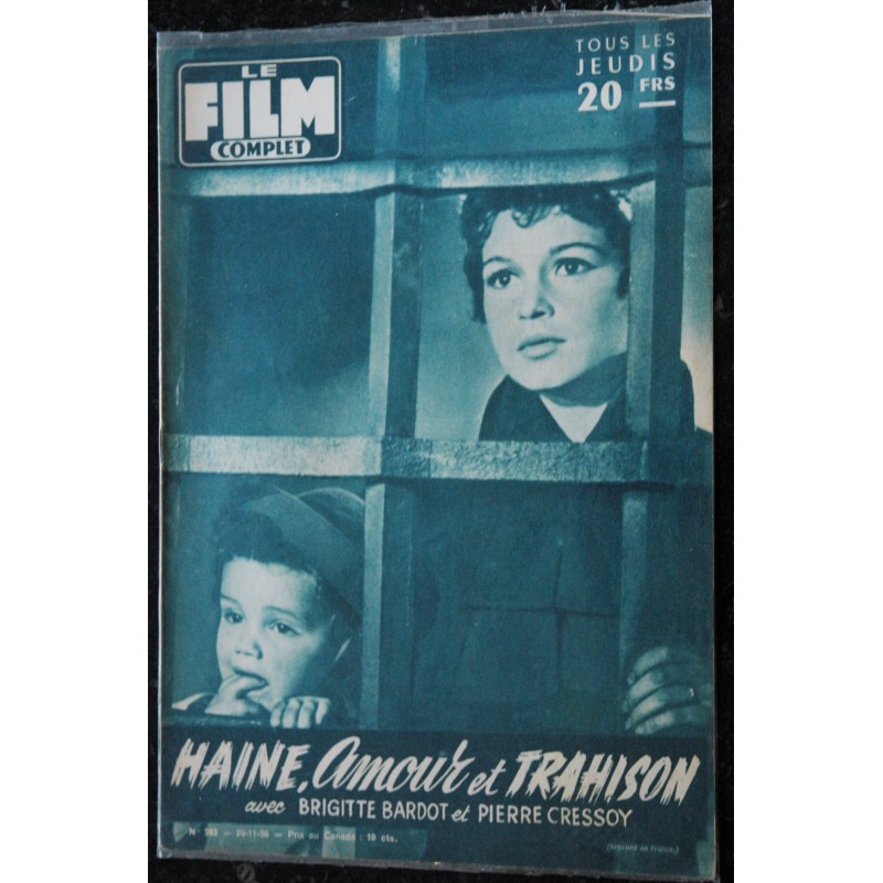 Le Film Complet  n° 593  *  1956 11 * Brigitte Bardot cover +10 p. - Haine,amour et Trahison