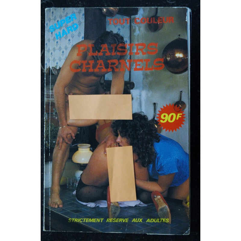 PLAISIRS CHARNELS  1985 10 - Jean Louis De Morsant -  Super Hard Tout Couleur -  Vintage Erotic  Revue Roman Photo Adultes