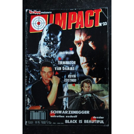 MAD MOVIES IMPACT 33 JUIN 1991 CLINT Eastwood TERMINATOR JEAN-CLAUDE VAN DAMME KEVIN COSTNER ARNOLD SCHWARZENEGGER INTERVIEW