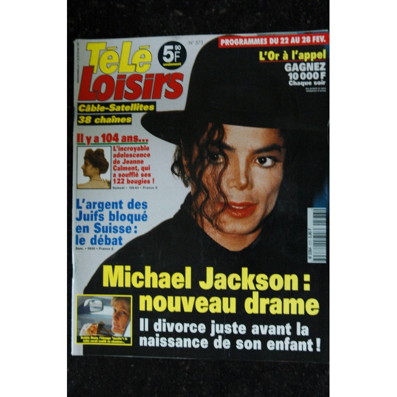 TELE LOISIRS 573  Michael Jackson Cover + 2 p. - M Jobert - D Datrrieux - Denise Virieux - 17 au 23 février 1997