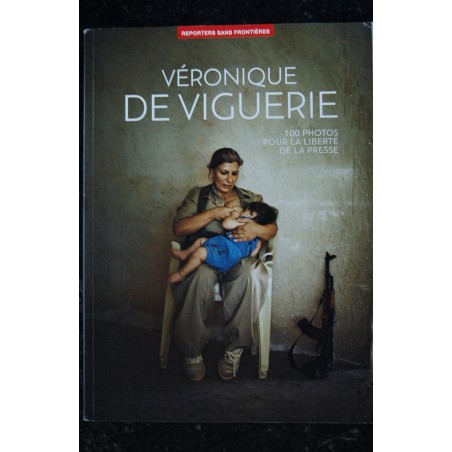 REPORTERS SANS FRONTIERES n° 60 - Véronique DE VIGUERIE femme de taliban, pensionnaire d'un bordel - Printemps 2019 REPORTERS SANS FRONTIERES n° 60 - Véronique DE VIGUERIE femme de taliban, pensionnaire d'un bordel - Printemps 2019