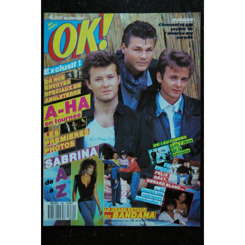 OK ! âge tendre 639 A-HA EN TOURNEE FELIX GRAY GERARD BLANC SABRINA DE A à Z 1988
