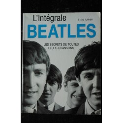 L'intégrale des BEATLES - Steve Turner - Editions HORS COLLECTION - 1995 - 210 pages Broché