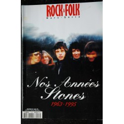 ROCK & FOLK HS 10  Nos années Stones  1963 - 1995 - 148 pages 1995 06
