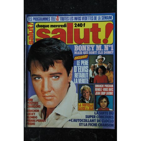 Salut ! 1978 02 - 42 Michel Sardou Dassin Johnny Sheila Elvis Queen carlos  PLASTIC BERTRAND