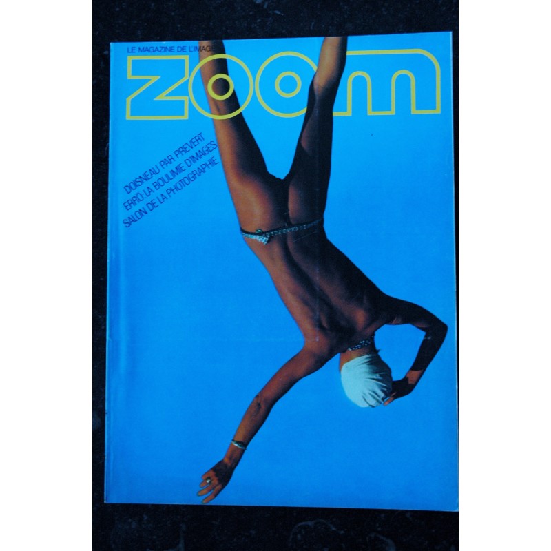 ZOOM MAGAZINE 034 N°34 VICES PRIVES TIXADOR DOISNEAU JACQUES BOURBOULON EROTISME ERRO