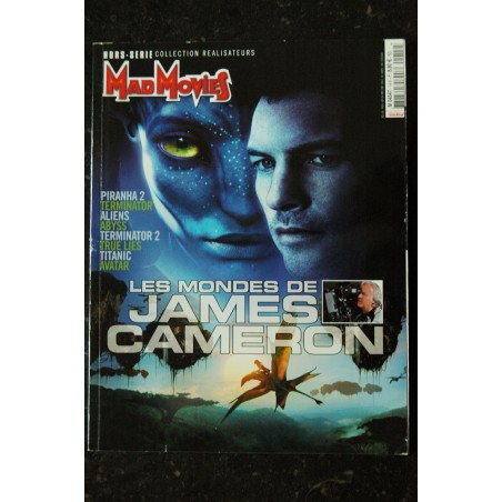 MAD MOVIES Hors-Série n° 14  Les mondes de James Cameron TERMINATOR ALIENS TITANIC AVATAR ABYSS TRUE LIES