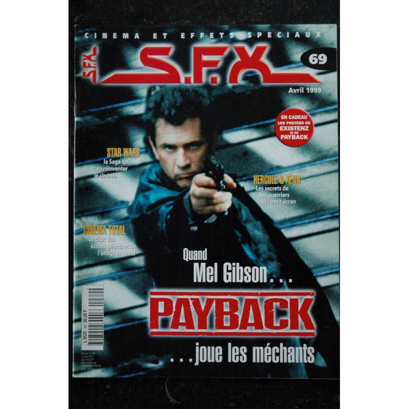 SFX  69  Mel Gibson PAYBACK - Star Wars - Cinéma Total - Hercule & Kena   + Affiches - 56 pages - 1999 04