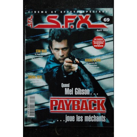 SFX 69 Mel Gibson PAYBACK - Star Wars - Cinéma Total - Hercule & Kena + Affiches - 56 pages - 1999 04 SFX 69 Mel Gibson PAYBACK - Star Wars - Cinéma Total - Hercule & Kena + Affiches - 56 pages - 1999 04
