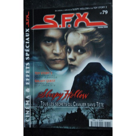 SFX 79 - Sleepy Hollow - Toy Story 2 - Galaxy Quest + Affiches - 52 pages - 2000 01 SFX 79 - Sleepy Hollow - Toy Story 2 - Galaxy Quest + Affiches - 52 pages - 2000 01