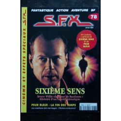 SFX  78  - Sixième Sens - Bruce Willis - Peur Bleue - La fin des temps   + Affiches - 56 pages - 2000 01