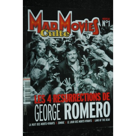 MAD MOVIES CULTE n° 1 GEORGE ROMERO LA NUIT DES MORTS-VIVANTS ZOMBIE LE JOUR DES MORTS-VIVANTS