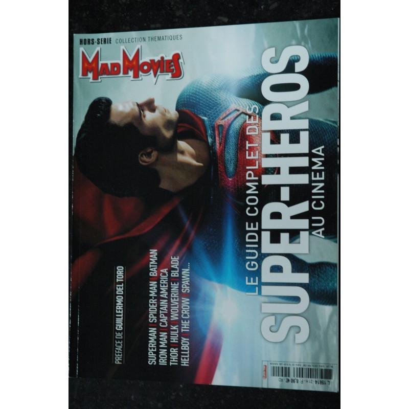 MAD MOVIES Hors-Série n° 21  Le guide complet des Super-Heros au cinéma  - Série Collection Thématiques