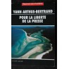 REPORTERS SANS FRONTIERES 2002 04 - Yann Arthus-Bertrand, pour la liberté de la presse