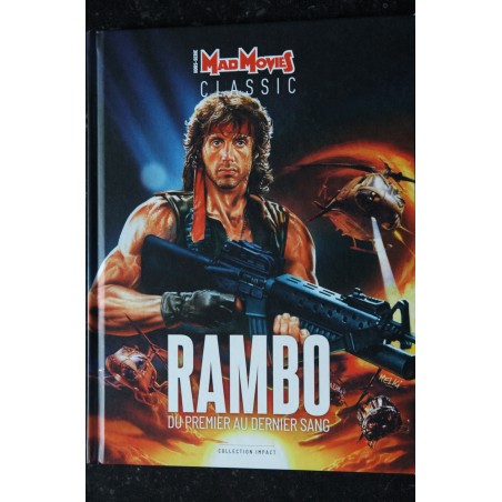 MAD MOVIES CLASSIC Hors-Série n° 20 RAMBO DU PREMIER AU DERNIER SANG SYLVESTER STALLONE COLLECTOR COUVERTURE RIGIDE