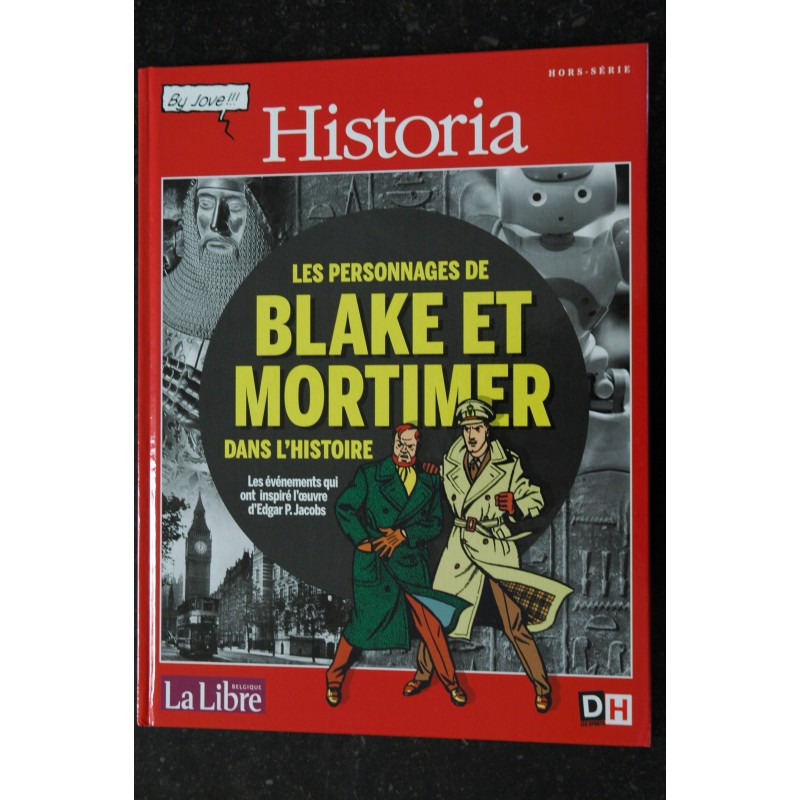 LE POINT HISTORIA HS LES PERSONNAGES DE BLAKE ET MORTIMER DANS L'HISTOIRE 2014 VOL 1 EDGAR P. JACOBS COUVERTURE RIGIDE