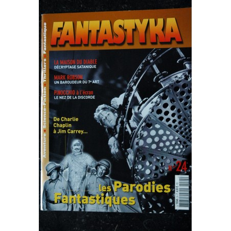 FANTASTYKA n° 24 - 2003 10 - Parodies Fantastiques de Charlie Chaplin à Jim Carrey - Mark Robson - Pinocchio - 68 pages