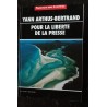 REPORTERS SANS FRONTIERES 2002 04 - Yann Arthus-Bertrand, pour la liberté de la presse