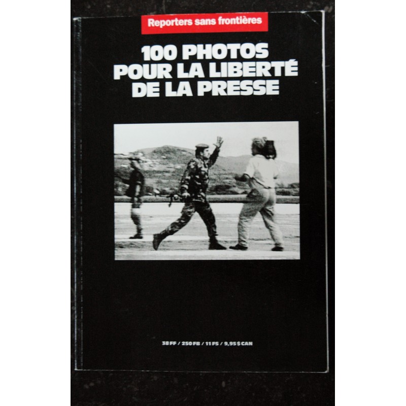 REPORTERS SANS FRONTIERES 1994 04  Cent photos pour la liberté de la presse