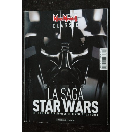 MAD MOVIES CLASSIC Hors-Série n° 2 LA SAGA STAR WARS DE LA GUERRE DES ETOILES AU REVEIL DE LA FORCE 130 PAGES