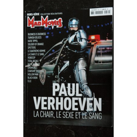 MAD MOVIES Hors-Série n° 30 PAUL VERHOEVEN LA CHAIR, LE SEXE ET LE SANG 130 PAGES 2016
