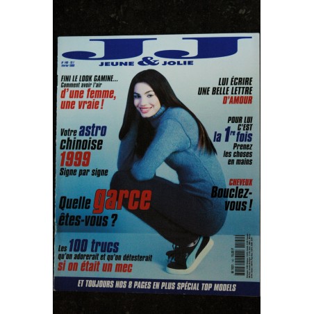 Jeune et Jolie 140 - 1999 02 - QUELLE GARCE ETES-VOUS ? ASTRO CHINOISE ZAZIE TOP MODEL
