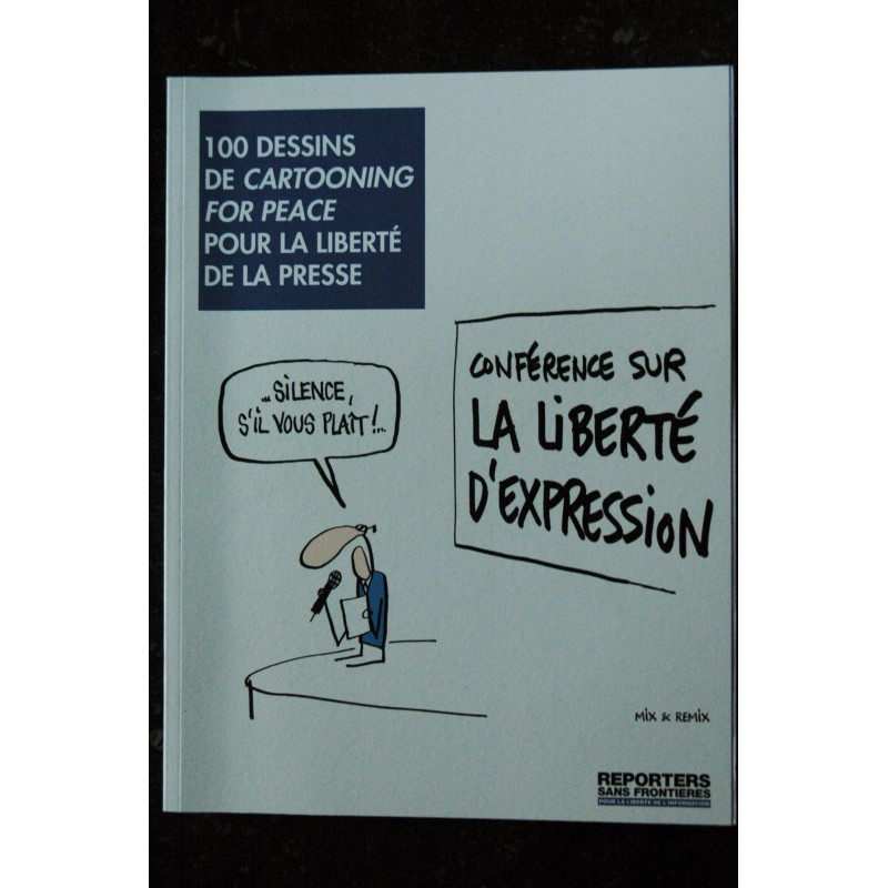 REPORTERS SANS FRONTIERES n° 44 - 100 dessins de Cartooning for Peace Cover Mix & Remix   2013