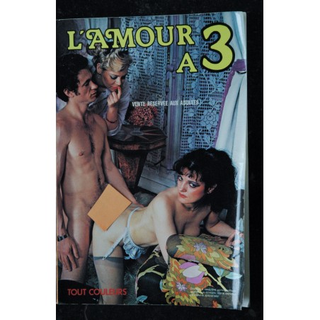 L'AMOUR A TROIS ROMAN PHOTO TOUT COULEURS 1981