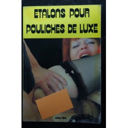 ETALONS POUR POULICHES DE LUXE ANAL SEX ROMAN Photo COULEUR Adultes