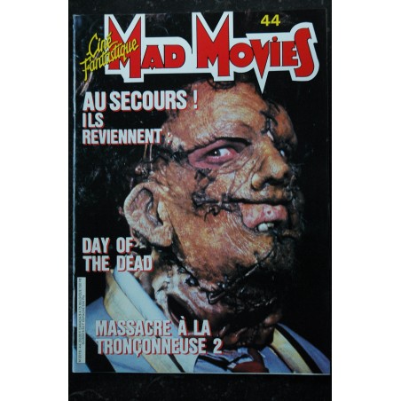 Ciné Fantastique MAD MOVIES  n° 44  * 1986 *  Au secours ! Ils reviennent  DAY OF THE DEAD  Massacre à la tronconneuse 2