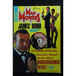 Ciné Fantastique MAD MOVIES  n° 37 HS  - 1985 - JAMES BOND 007  Le guide officiel de tous les Bond de Dr NO à D. vôtre