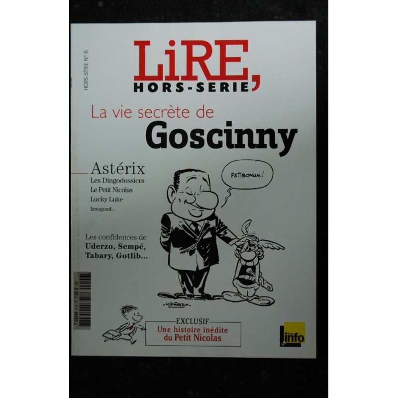 LIRE Hors-Série  6  LA VIE SECRETE DE GOSCINNY ASTERIX LUCKY LUKE IZNOGOUD LE PETIT NICOLAS 2007