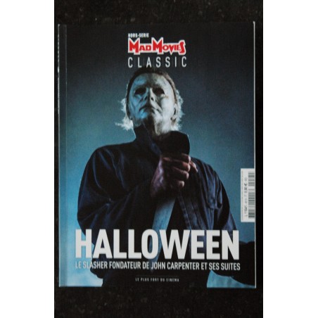 MAD MOVIES CLASSIC Hors-Série n° 45 VOL 16 HALLOWEEN LE SLASHER DE JOHN CARPENTER ET SES SUITES
