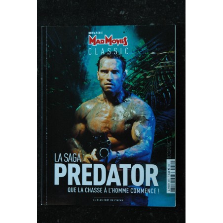 MAD MOVIES CLASSIC Hors-Série n° 44 LA SAGA PREDATOR ARNOLD SCHWARZENEGGER 100 PAGES