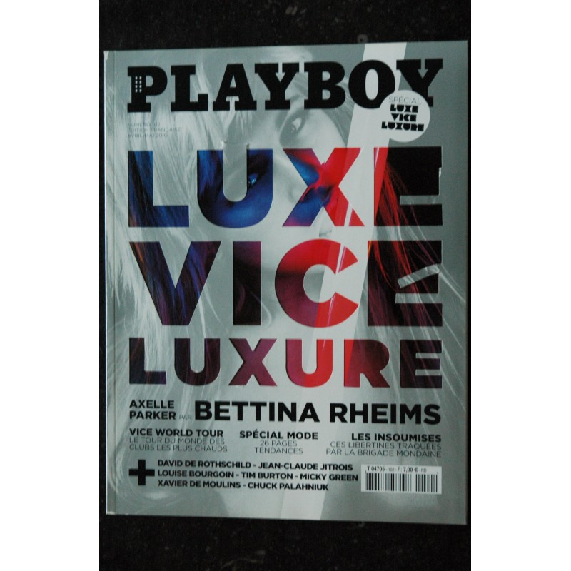 PLAYBOY 102 2010 AVRIL MAI LUXE VICE LUXURE AXELLE PARKER  BETTINA RHEIMS BOURGOIN