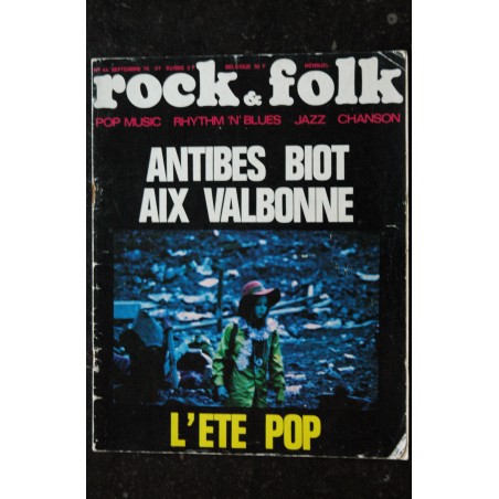ROCK & FOLK 044 n° 44 SEPTEMBRE 1970 L' ETE POP ANTIBES BIOT AIX VALBONNE POP MUSIC RHYTHM 'N' BLUES JAZZ