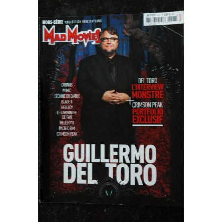 MAD MOVIES Hors-Série n° 27 GUILLERMO DEL TORO INTERVIEW MONSTRE + CRIMSON PEAK PORTFOLIO EXCLUSIF