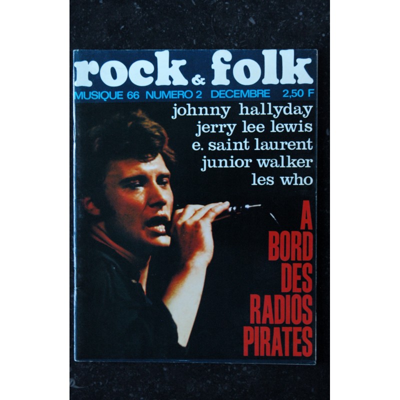 ROCK & FOLK 002  n° 2 Décembre 1966 Cover Johnny HALLYDAY Les WHO Jerry Lee Lewis A bord des Radios Pirates
